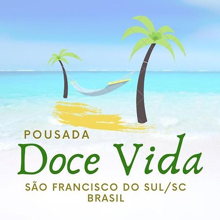 Pousada Doce Vida Itapoá Eksteriør bilde